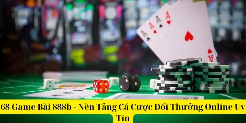 Top Các Tựa Game Bài 888b Đổi Thưởng Uy Tín Hot Nhất 2025